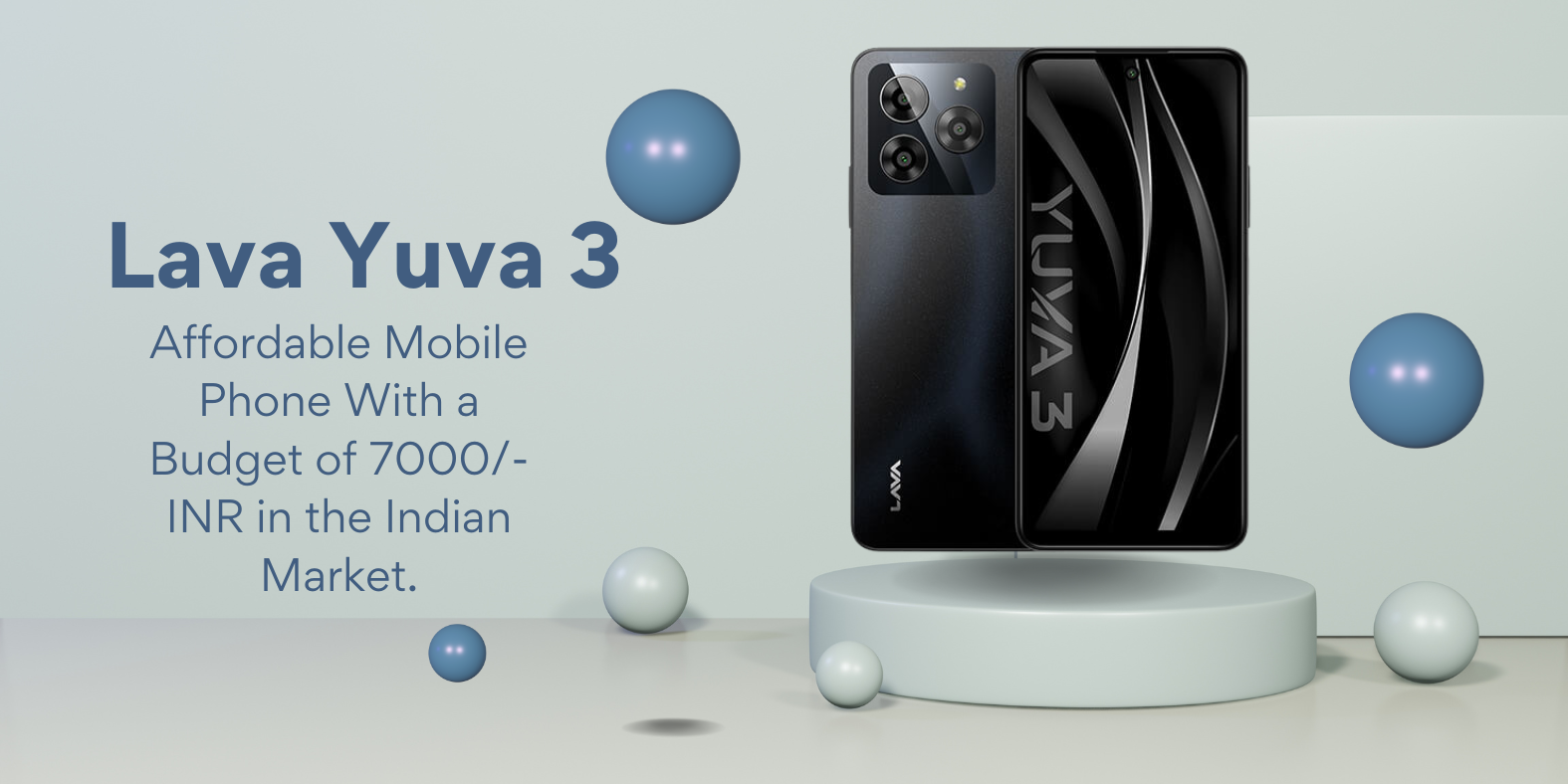 Lava Yuva 3 Price In India - Affordable Mobile Phone With a Budget of 7000/- INR in the Indian Market.