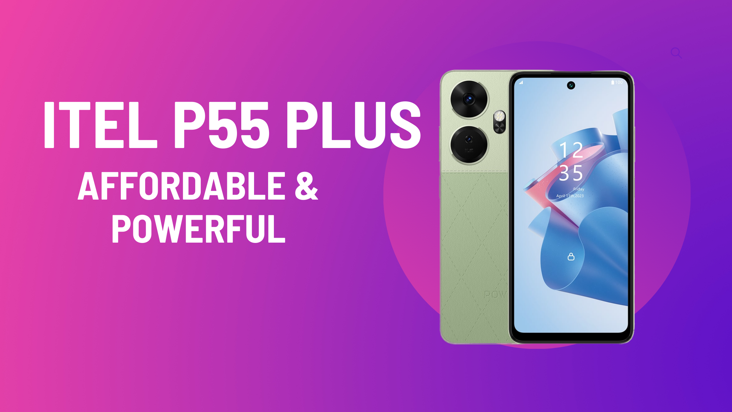 itel p55 Plus Price Affordable & Powerful